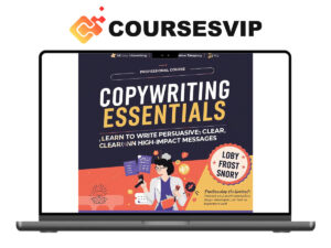 Copywriting Essentials: Learn to Write Persuasive, Clear, and High-Impact Messages