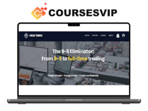 Chloe Trades – The 9-5 Eliminator